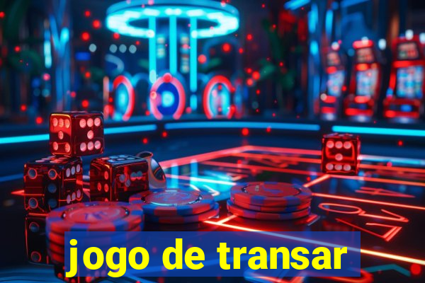 jogo de transar